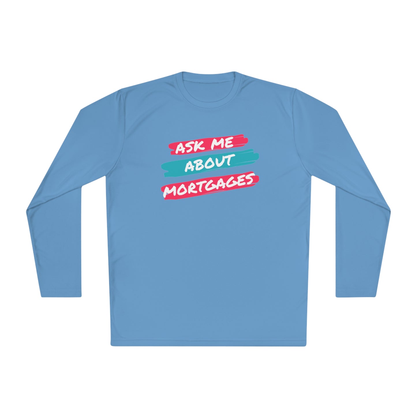 Ask me about Mortgages Unisex Lightweight Long Sleeve Tee