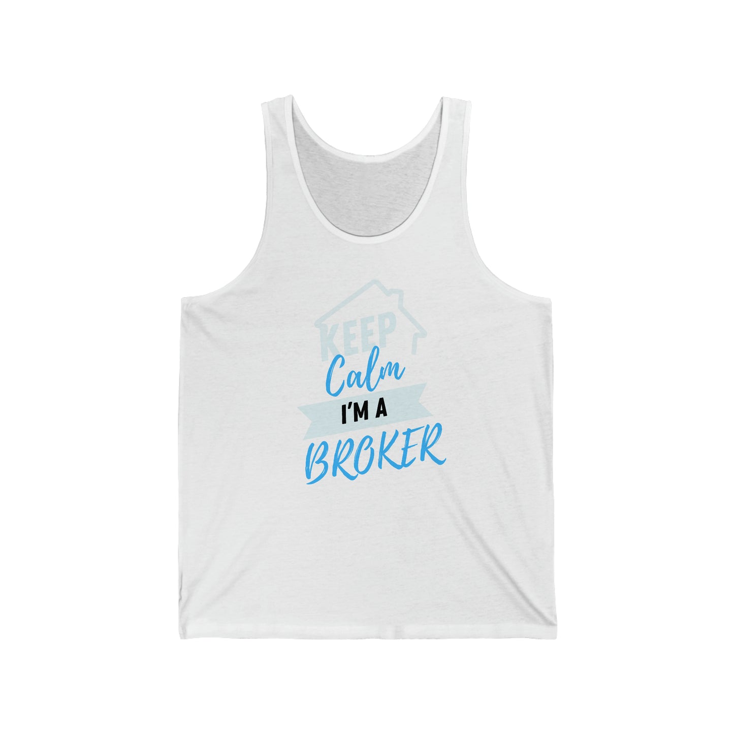 Keep Calm I'm a Broker Unisex Jersey Tank