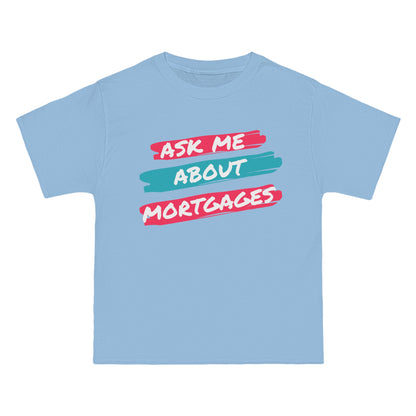 Ask me about Mortgages Beefy-T®  Short-Sleeve T-Shirt