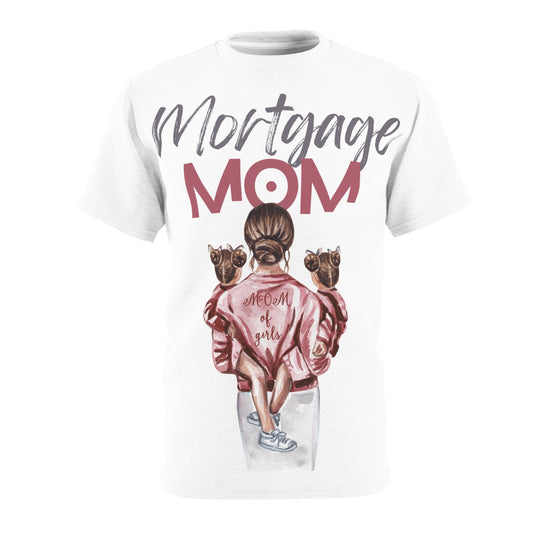 Mortgage Mom Cut & Sew Tee