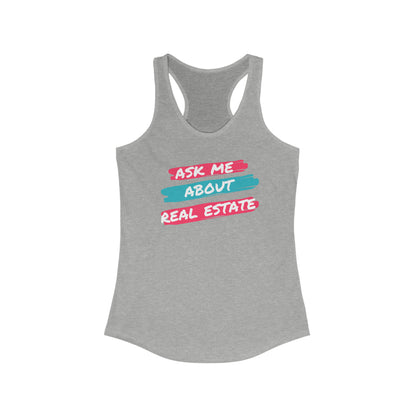 Ask me about Real Estate Women's Ideal Racerback Tank