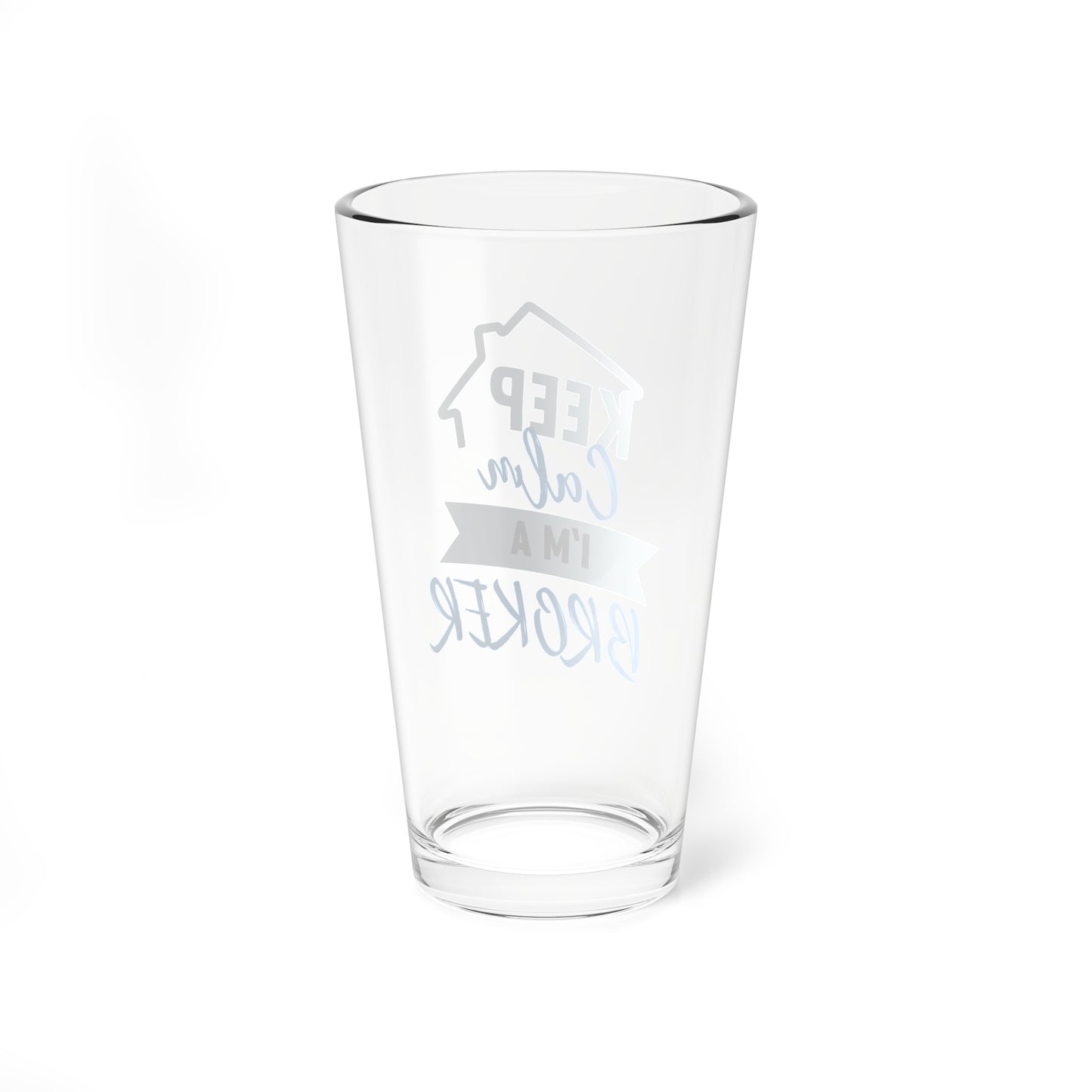 Keep Calm I'm a Broker Mixing Glass, 16oz