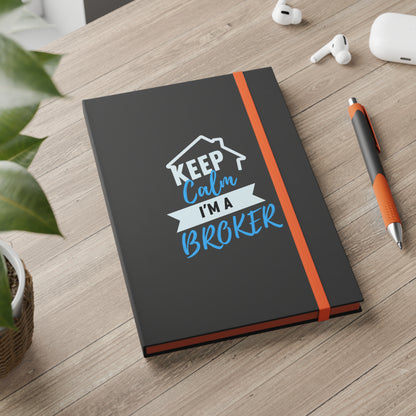 Keep Calm I'm a Broker Color Contrast Notebook - Ruled