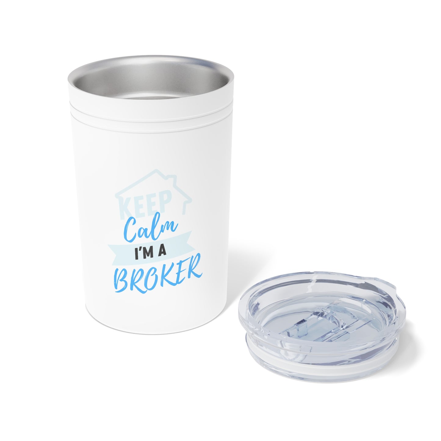 Keep Calm I'm A Broker Vacuum Insulated Tumbler, 11oz