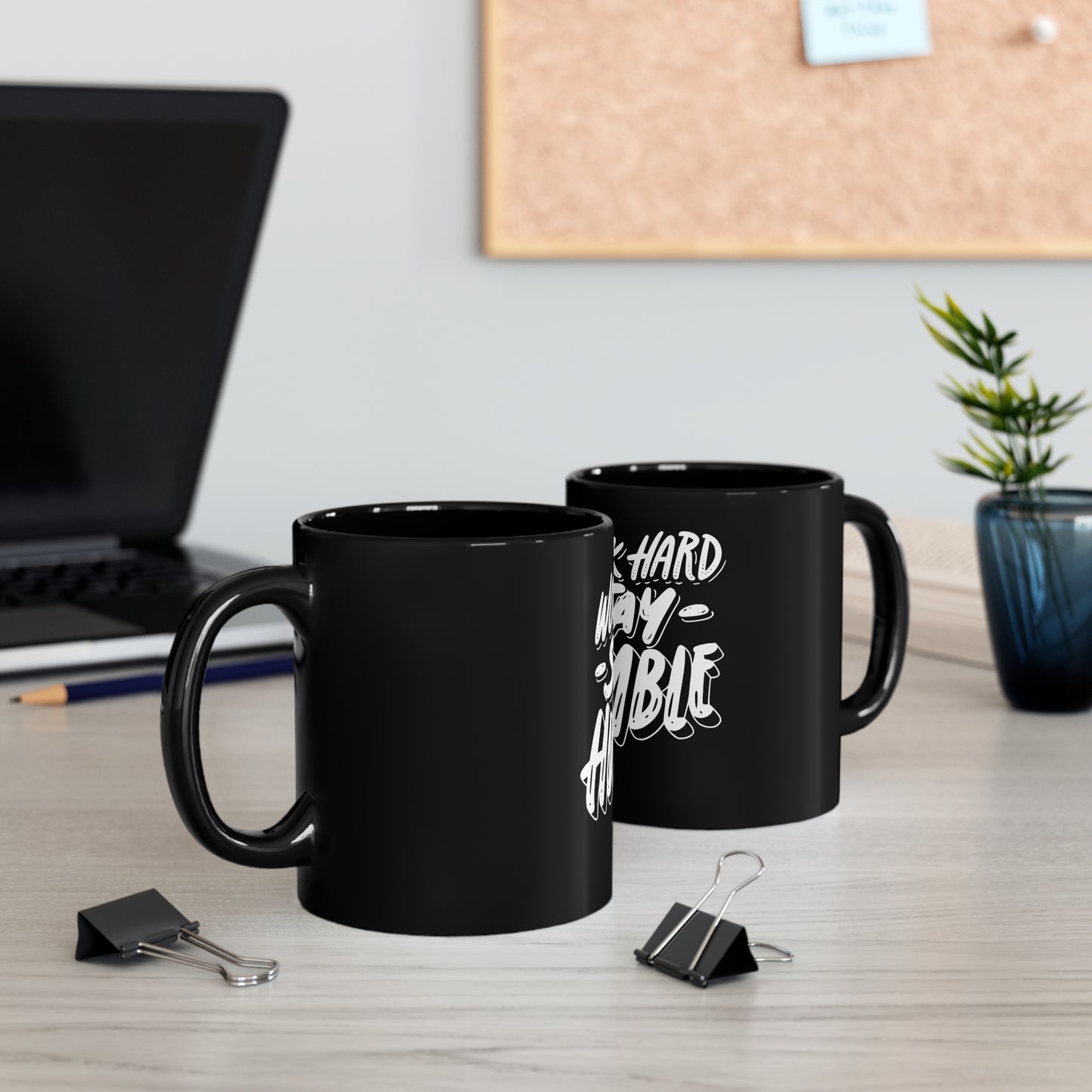 WORK HARD STAY HUMBLE 11oz Black Mug