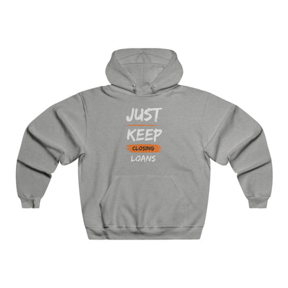 Just Keep Closing Loans Men's NUBLEND® Hooded Sweatshirt