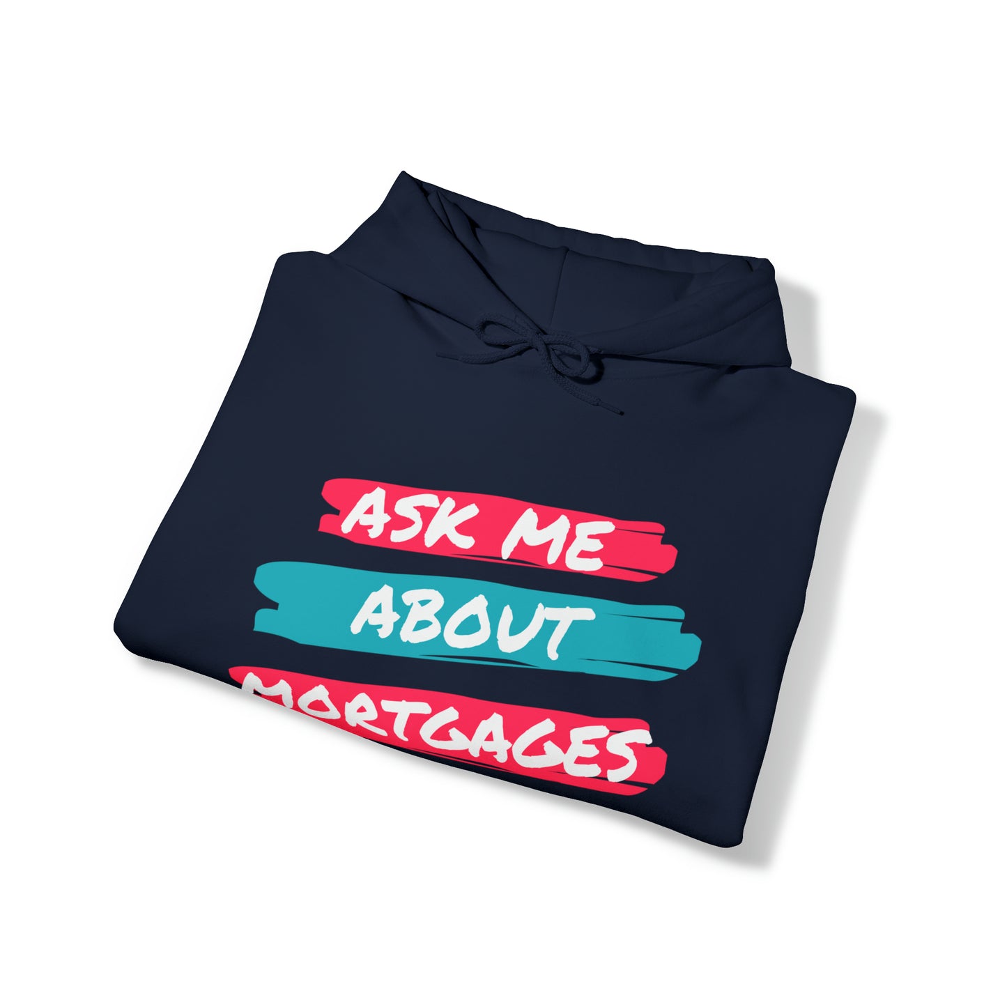 Ask me about Mortgages Unisex Heavy Blend™ Hooded Sweatshirt