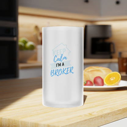 Keep Calm I'm a Broker Frosted Glass Beer Mug