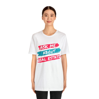 Ask me about Real Estate Unisex Jersey Short Sleeve Tee