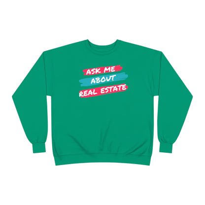 Ask me about Real Estate Unisex EcoSmart® Crewneck Sweatshirt