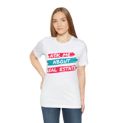 Ask me about Real Estate Unisex Jersey Short Sleeve Tee