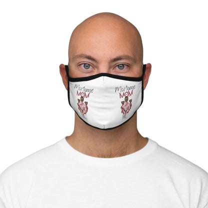 Mortgage Mom Fitted Polyester Face Mask