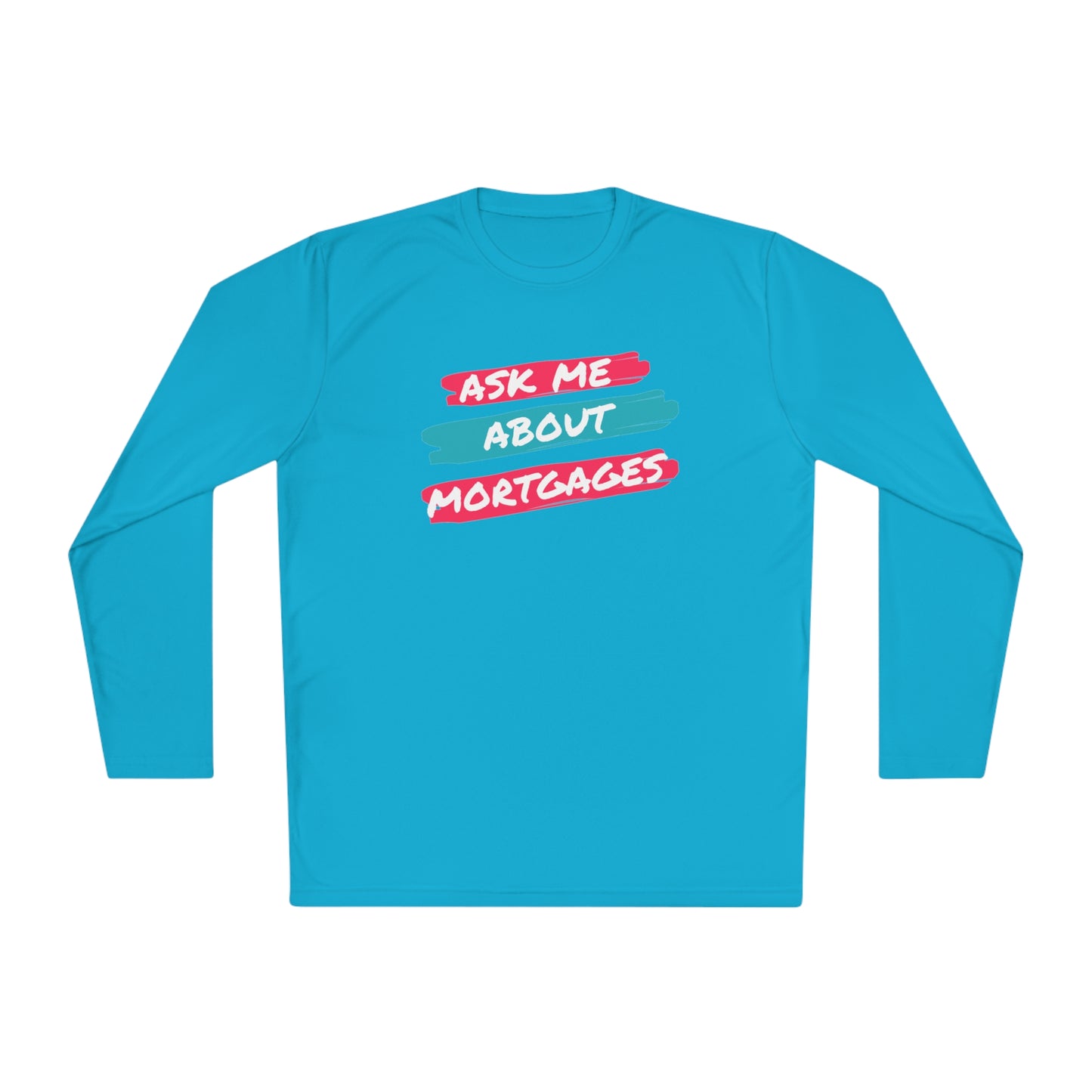 Ask me about Mortgages Unisex Lightweight Long Sleeve Tee