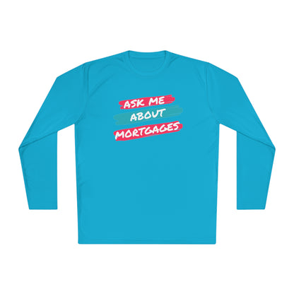 Ask me about Mortgages Unisex Lightweight Long Sleeve Tee