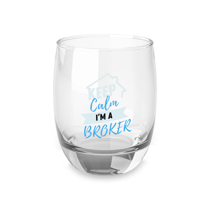 Keep Calm I'm a Broker Whiskey Glass