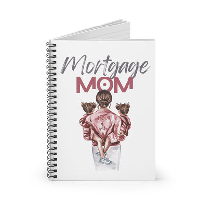 Mortgage Mom Spiral Notebook - Ruled Line