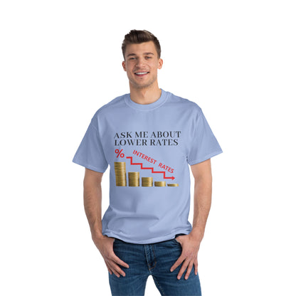 T-Shirt - Ask Me About Low Rates Funny Tee Shirt