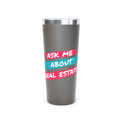 Ask me about Real Estate Copper Vacuum Insulated Tumbler, 22oz