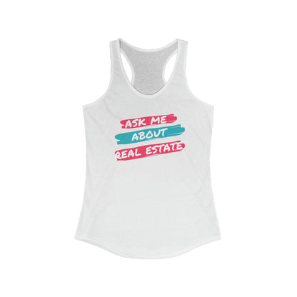 Ask me about Real Estate Women's Ideal Racerback Tank