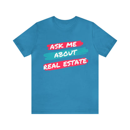 Ask me about Real Estate Unisex Jersey Short Sleeve Tee