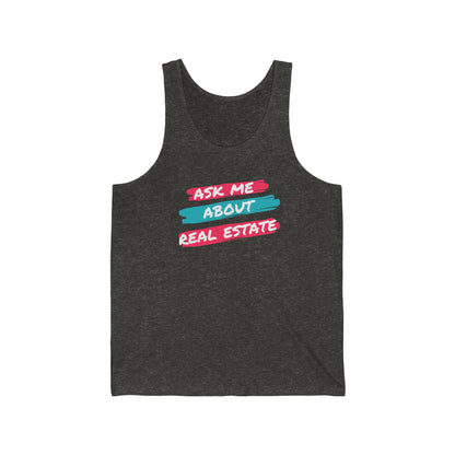 Ask me about Real Estate Unisex Jersey Tank