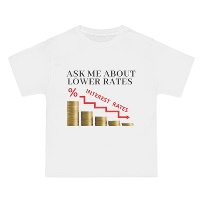 T-Shirt - Ask Me About Low Rates Funny Tee Shirt