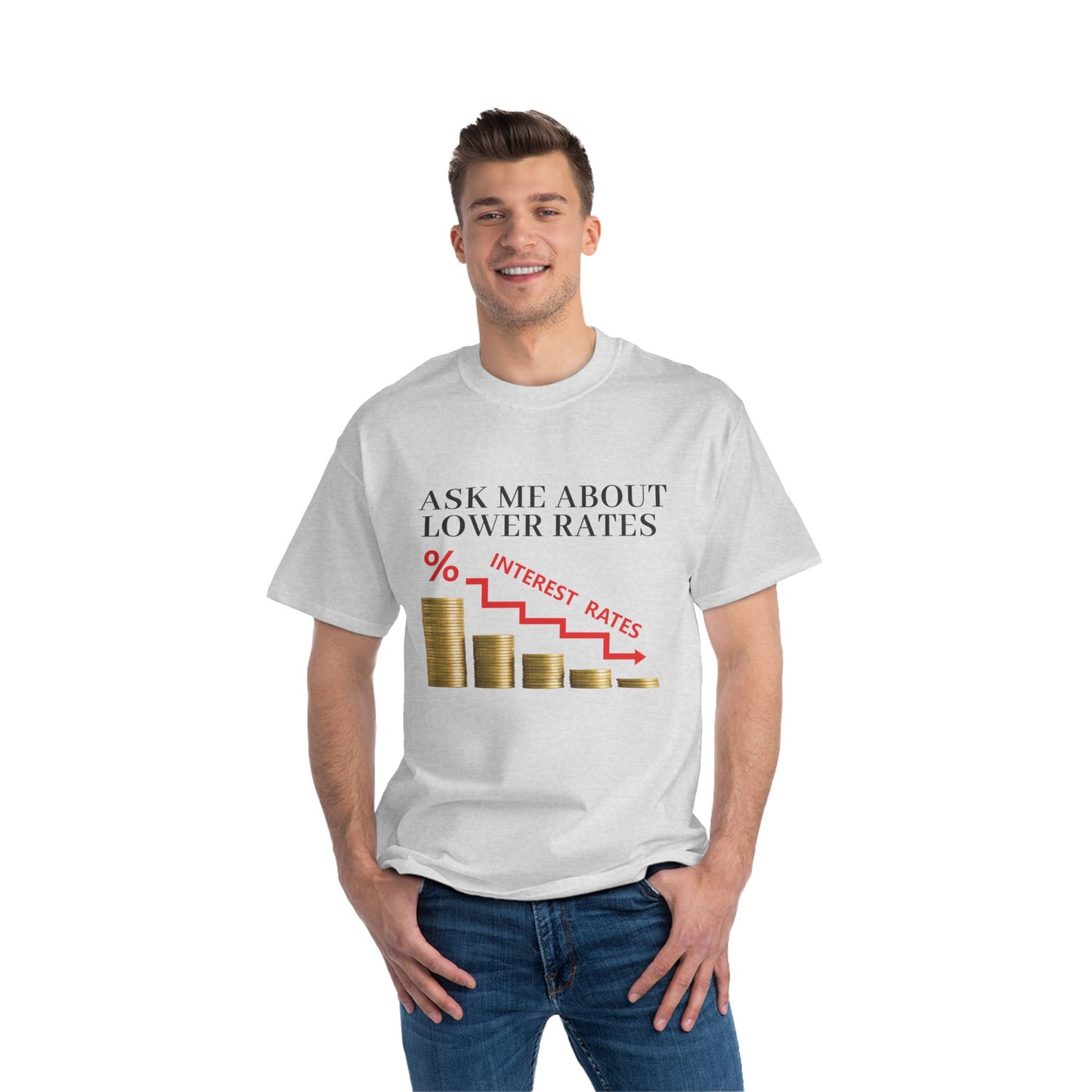 T-Shirt - Ask Me About Low Rates Funny Tee Shirt