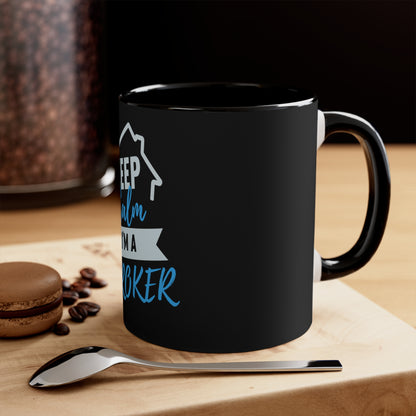 Keep Calm I'm a Broker Accent Coffee Mug, 11oz