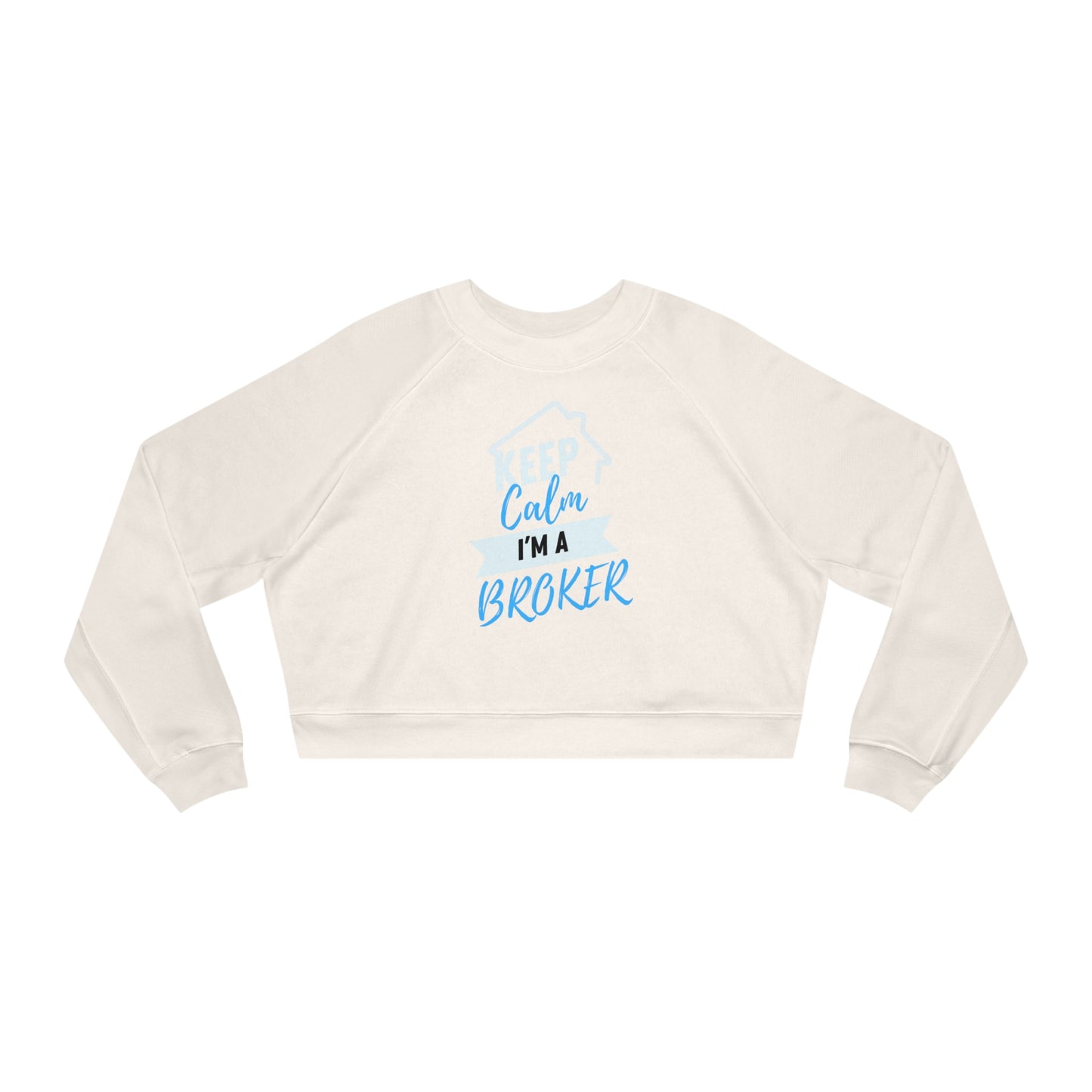 Keep Calm I'm a Broker Women's Cropped Fleece Pullover