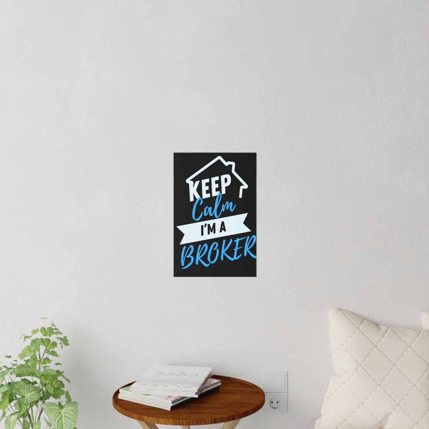 Keep Calm I'm A Broker Wall Decals