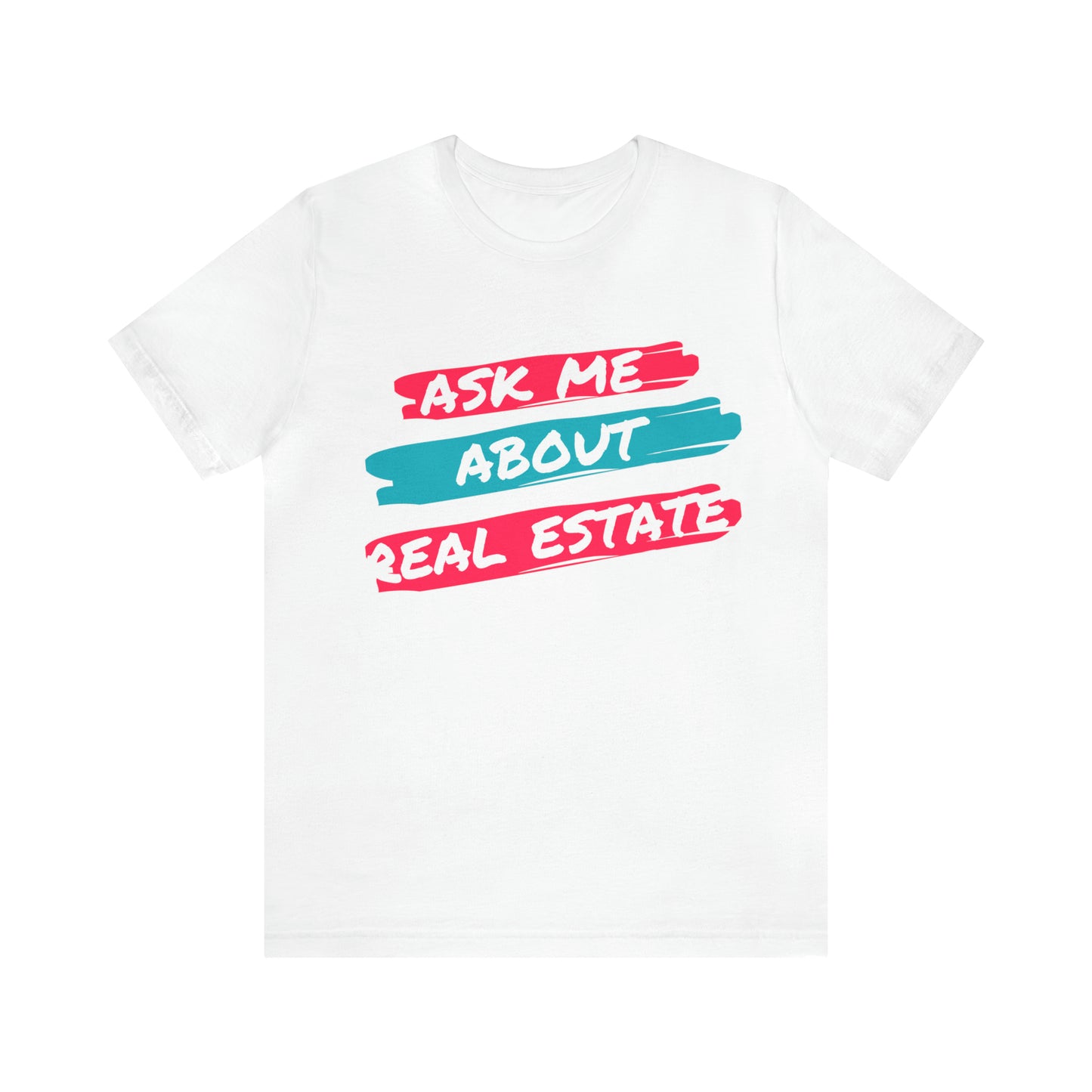 Ask me about Real Estate Unisex Jersey Short Sleeve Tee