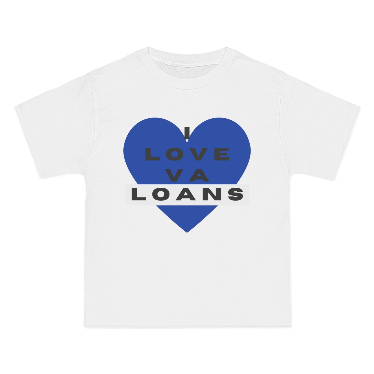 I Love VA Loans Beefy-T®  Short-Sleeve T-Shirt