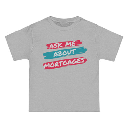 Ask me about Mortgages Beefy-T®  Short-Sleeve T-Shirt