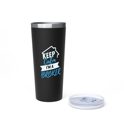 Keep Calm I'm A Broker Copper Vacuum Insulated Tumbler, 22oz