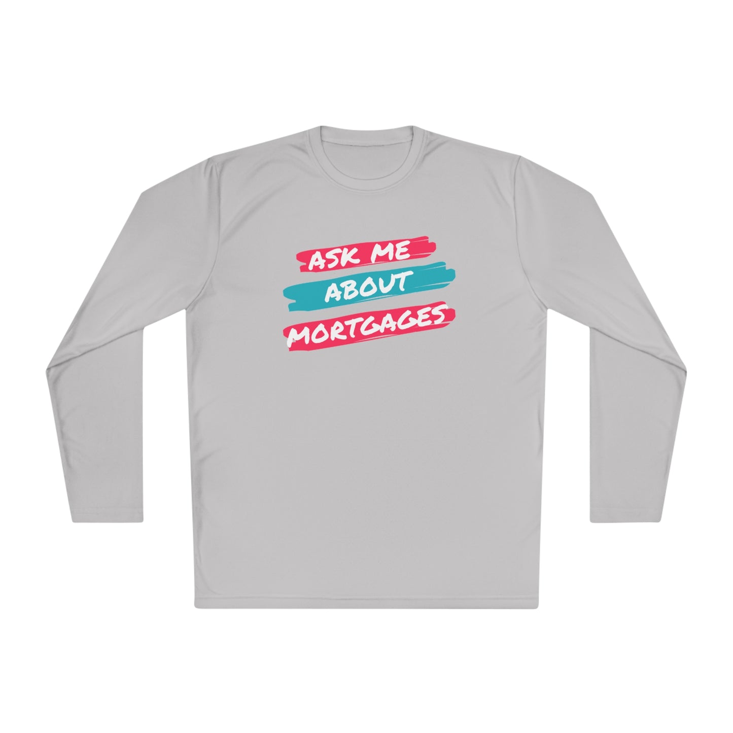 Ask me about Mortgages Unisex Lightweight Long Sleeve Tee