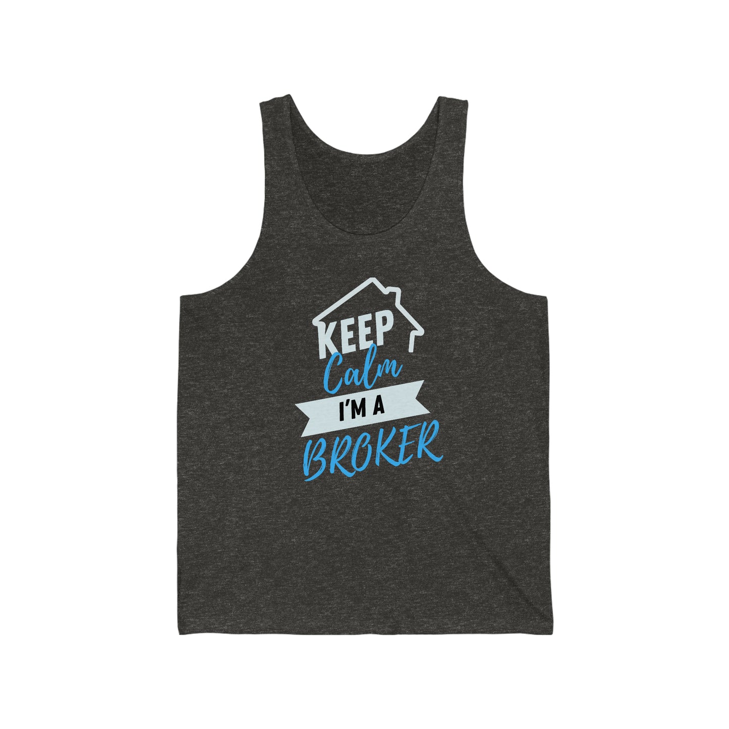 Keep Calm I'm a Broker Unisex Jersey Tank