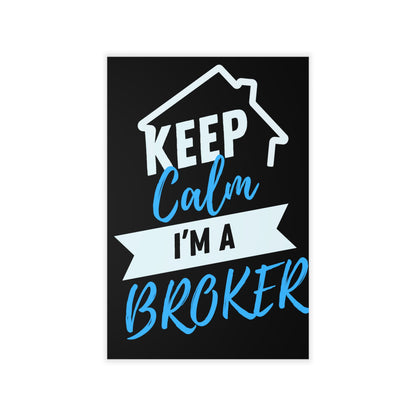 Keep Calm I'm A Broker Wall Decals