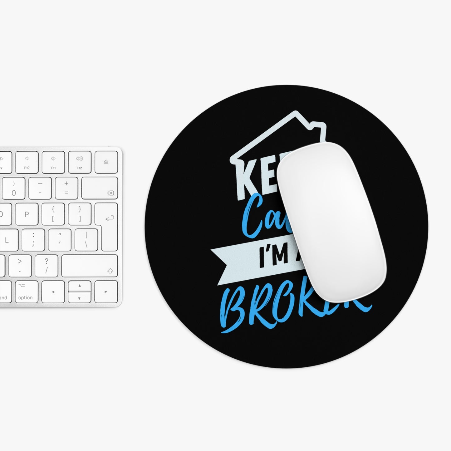 Keep Calm I'm A Broker Mouse Pad