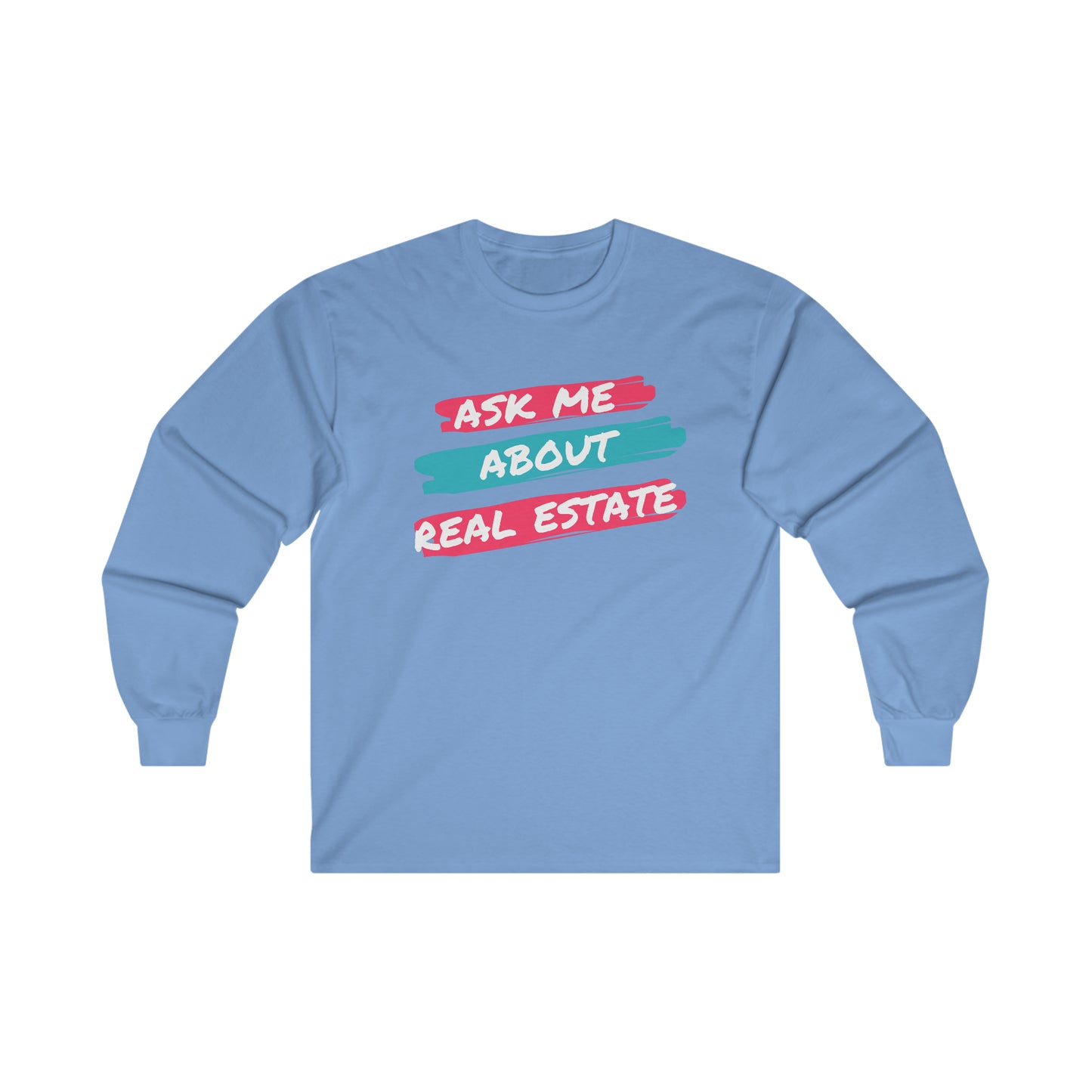 Ask me about Real Estate Ultra Cotton Long Sleeve Tee