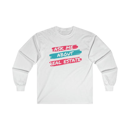 Ask me about Real Estate Ultra Cotton Long Sleeve Tee