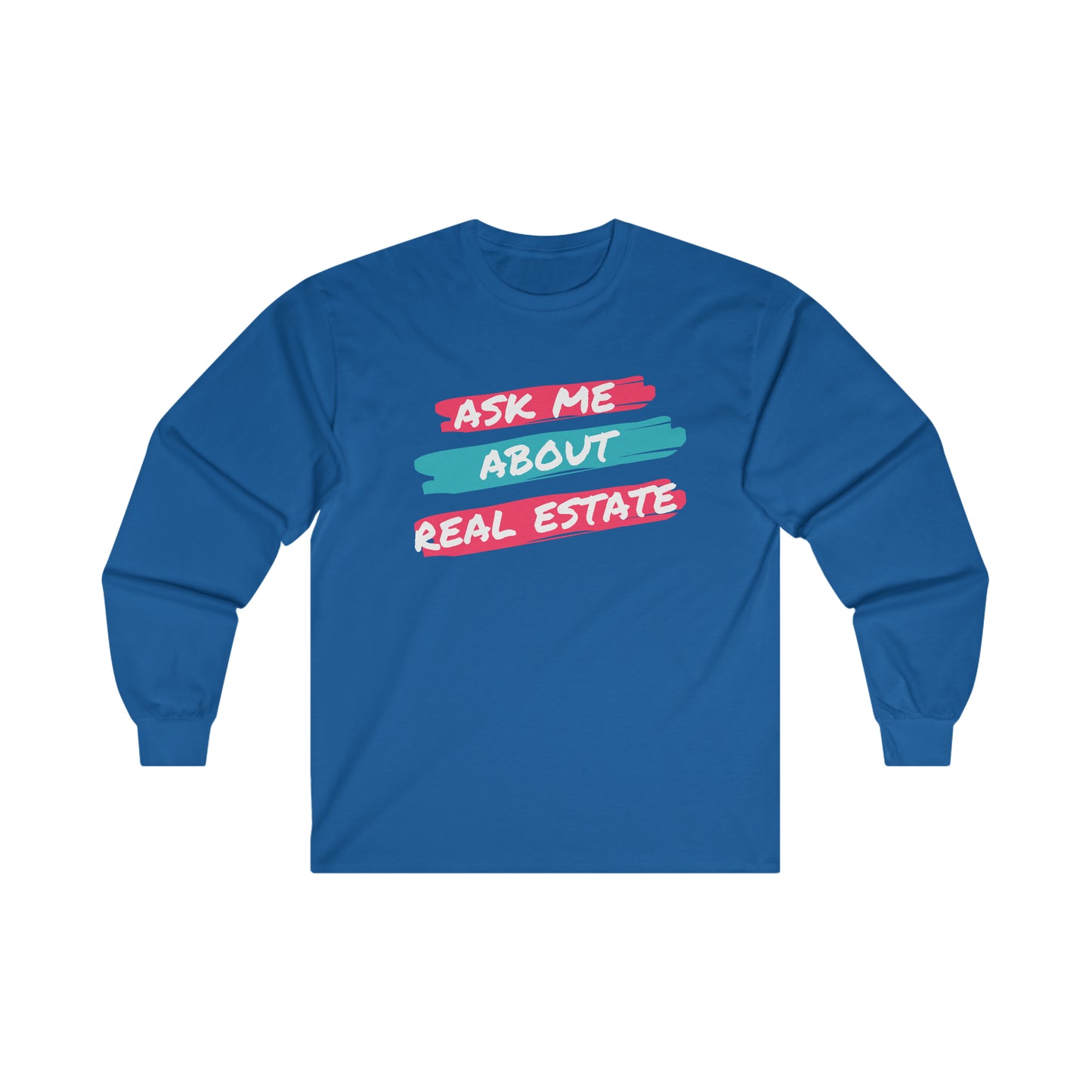 Ask me about Real Estate Ultra Cotton Long Sleeve Tee