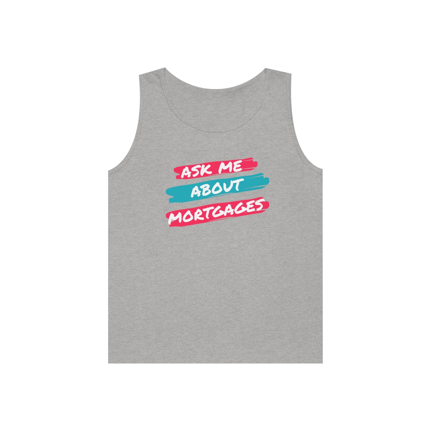 Ask me about Mortgages Unisex Heavy Cotton Tank Top