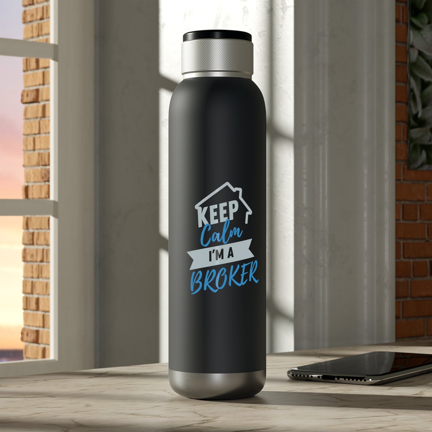 Keep Calm I'm a Broker Soundwave Copper Vacuum Audio Bottle 22oz