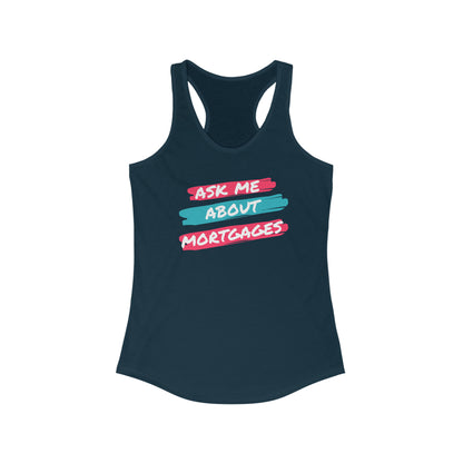 Ask me about Mortgages Women's Ideal Racerback Tank