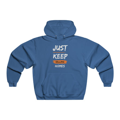 Just Keep Selling Homes Men's NUBLEND® Hooded Sweatshirt