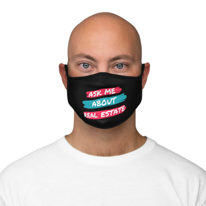 Ask me about Real Estate Fitted Polyester Face Mask