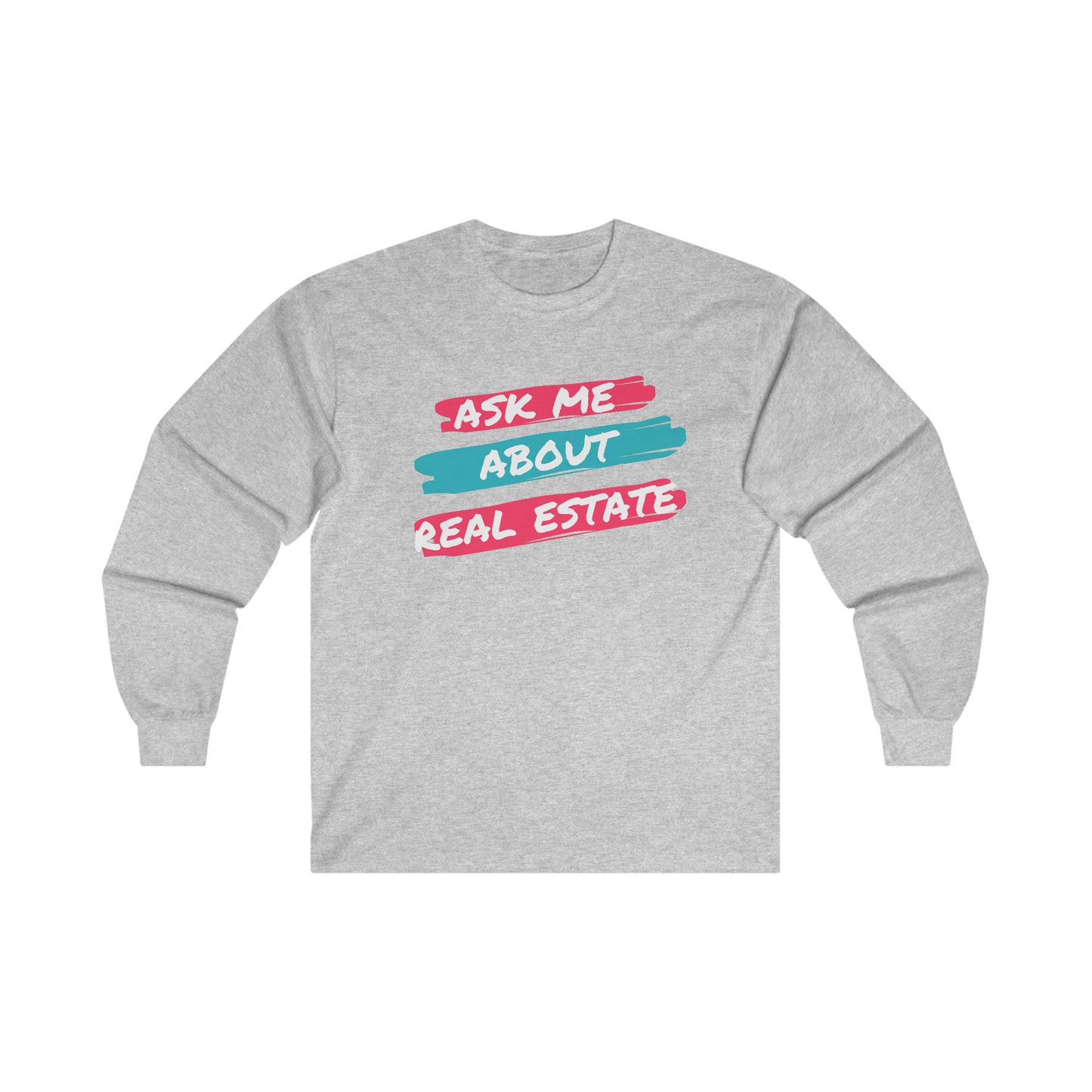 Ask me about Real Estate Ultra Cotton Long Sleeve Tee