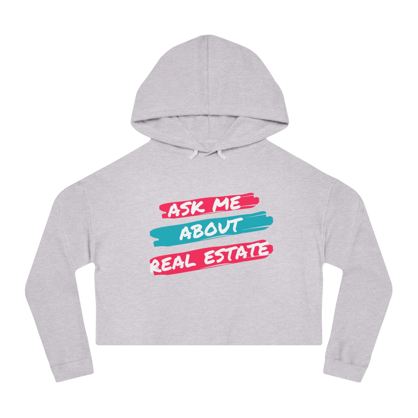 Ask me about Real Estate Women’s Cropped Hooded Sweatshirt