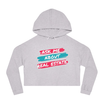 Ask me about Real Estate Women’s Cropped Hooded Sweatshirt