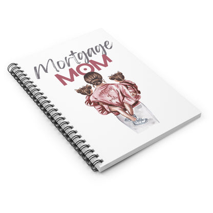 Mortgage Mom Spiral Notebook - Ruled Line